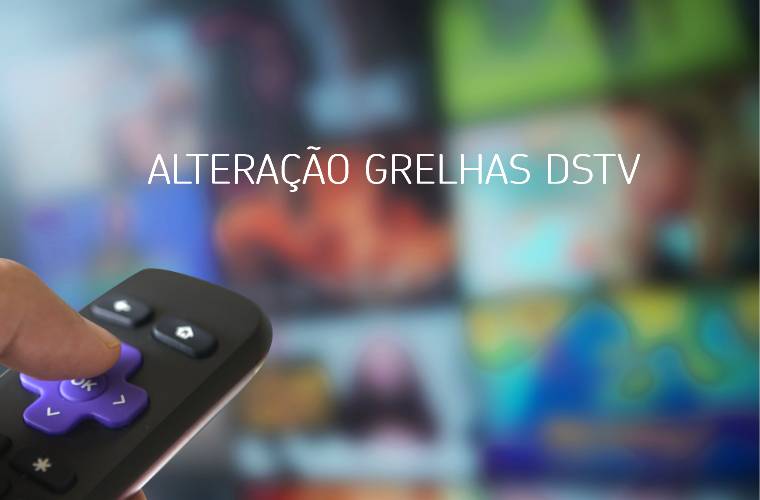 Reestruturação da Oferta de Pacotes DStv na TVCABO - Novembro 2024 Reestruturação da Oferta de Pacotes DStv na TVCABO - Novembro 2024